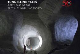 The cover of Tunnelling Tales, which is published by the BTS, part of the Institution of Civil Engineers