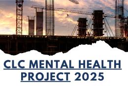 The CLC Mental Health Project 2025 poster, which features a construction site silhouetted by the sun with tower cranes and rebar in the foreground